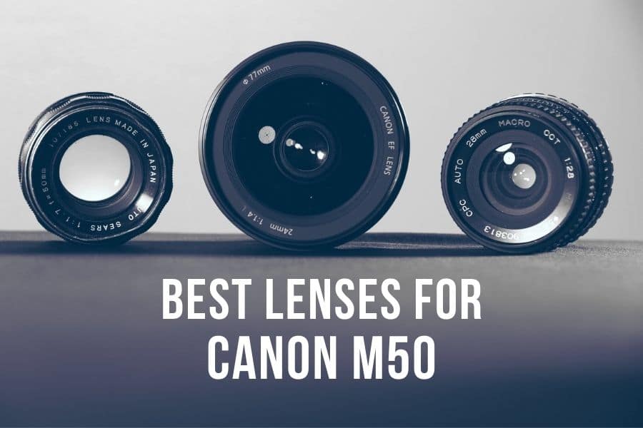 best lenses for canon m50