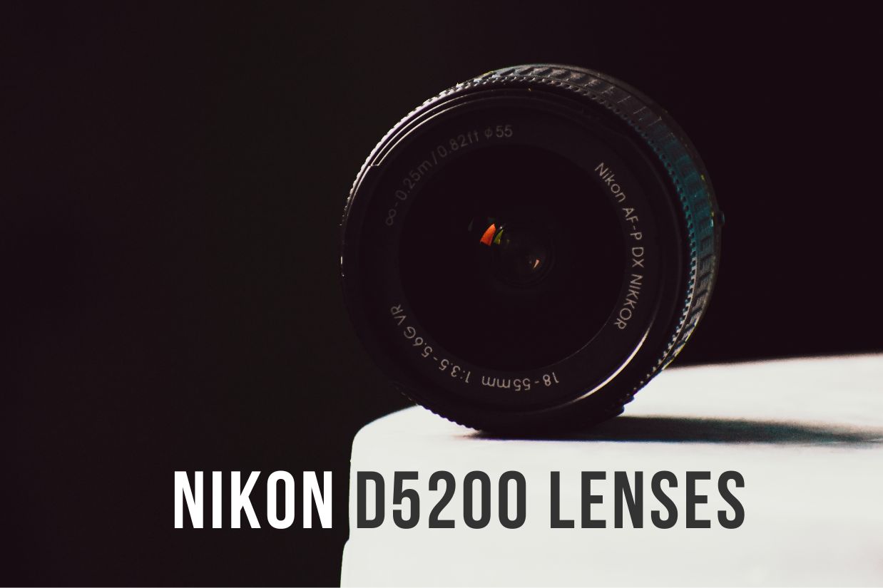 Nikon D5200 lenses